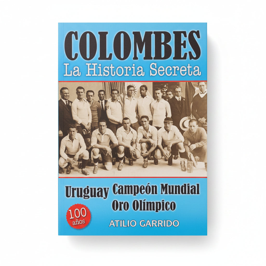 COLOMBES. La historia secreta - Atilio Garrido