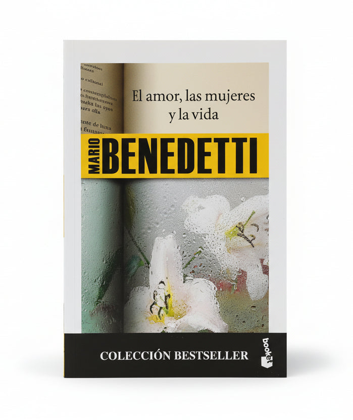 EL AMOR, LAS MUJERES Y LA VIDA - Mario Benedetti