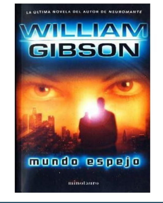 MUNDO ESPEJO - William Gibson