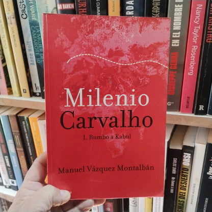 Milenio. Carvalho 1. Rumbo a Kabul - Manuel Vázquez Montalbán