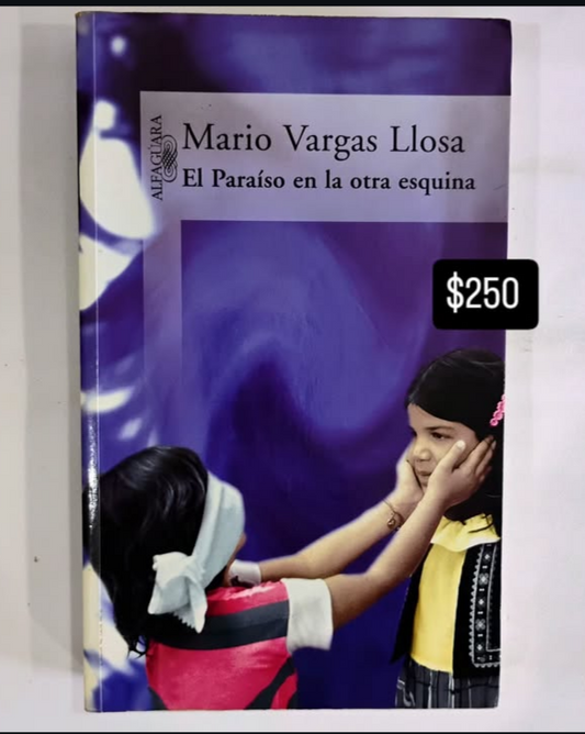 El Paraíso en la otra esquina - Mario Vargas Llosa