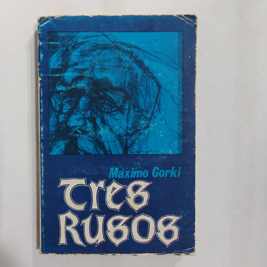Tres rusos - Máximo Gorki