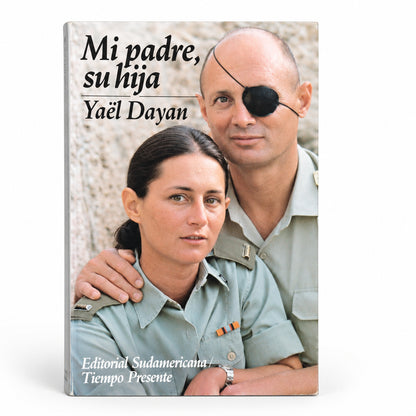 Mi padre, su hija - Yaël Dayan
