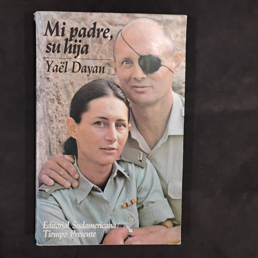 Mi padre, su hija - Yaël Dayan