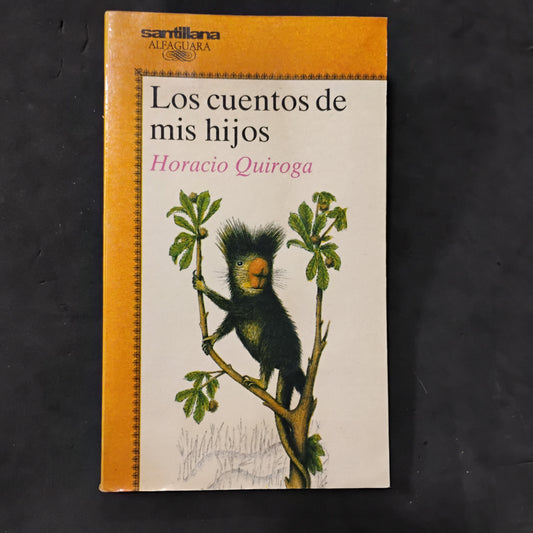 Los cuentos de mis hijos - Horacio Quiroga