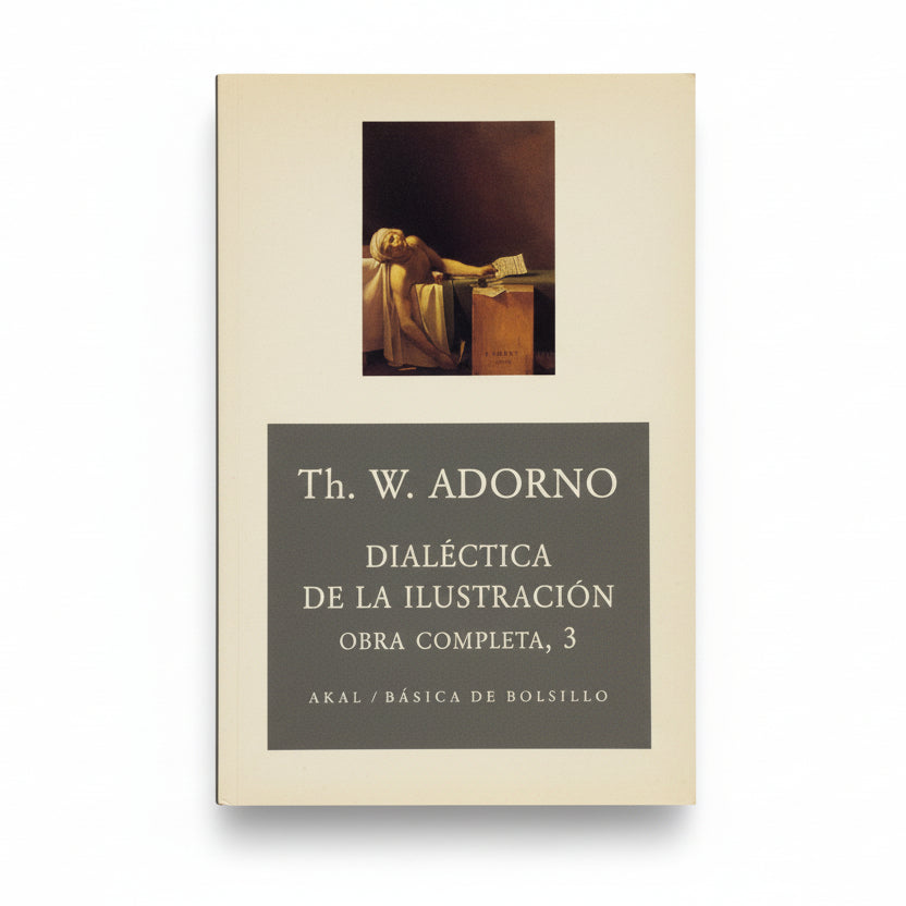 LA DIALÉCTICA DE LA ILUSTRACIÓN - Th. W. Adorno