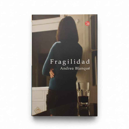 Fragilidad - Andrea Blanqué