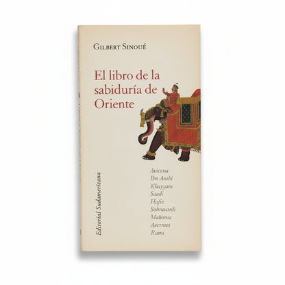 El libro de la sabiduría de Oriente - Gilbert Sinoué