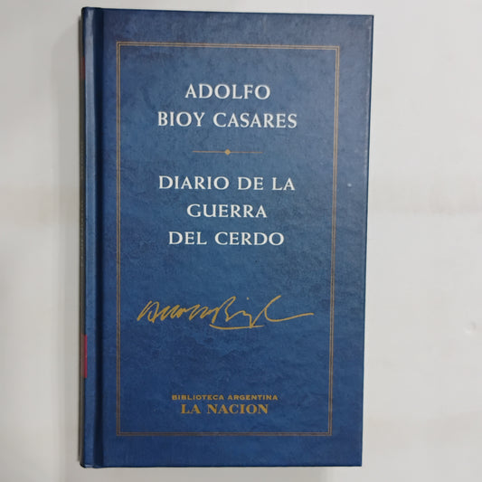 Diario de la guerra del cerdo - Adolfo Bioy Casares