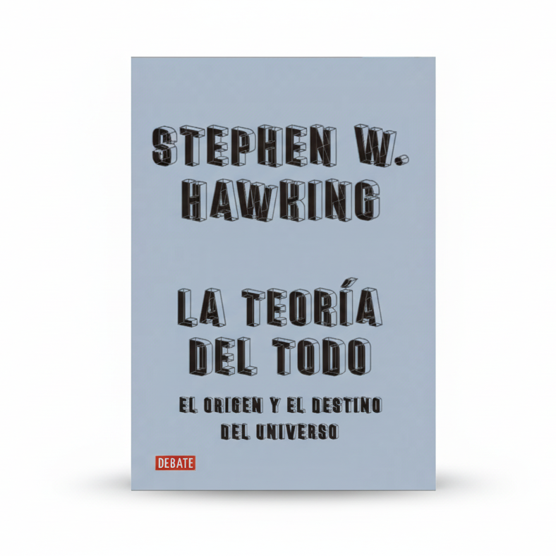 LA TEORÍA DEL TODO - Stephen Hawking