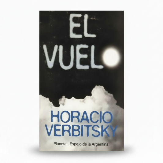 EL VUELO - Horacio Verbitsky