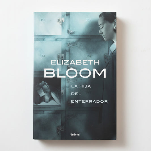 LA HIJA DEL ENTERRADOR - Elizabeth Bloom