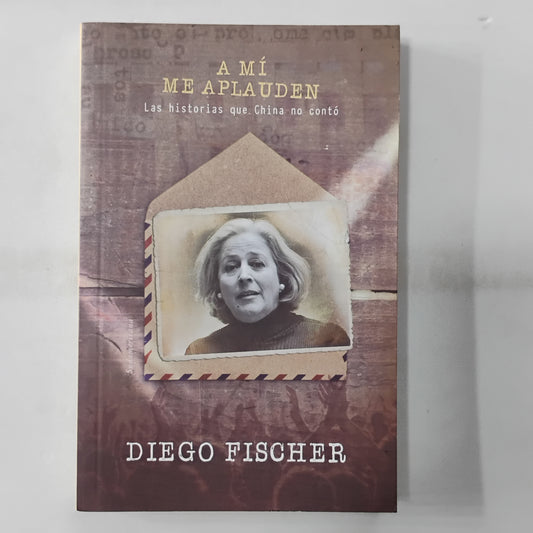 A mi me aplauden -  Diego Fischer