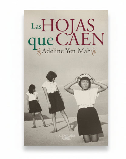 Las hojas que caen - Adeline Yen Mah