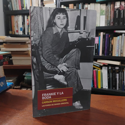 Frankie y la boda - Carson McCullers