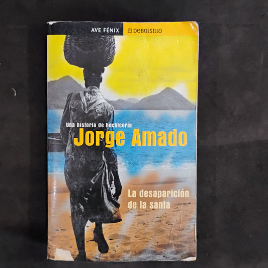 La desaparición de la santa. Una historia de hechicería - Jorge Amado
