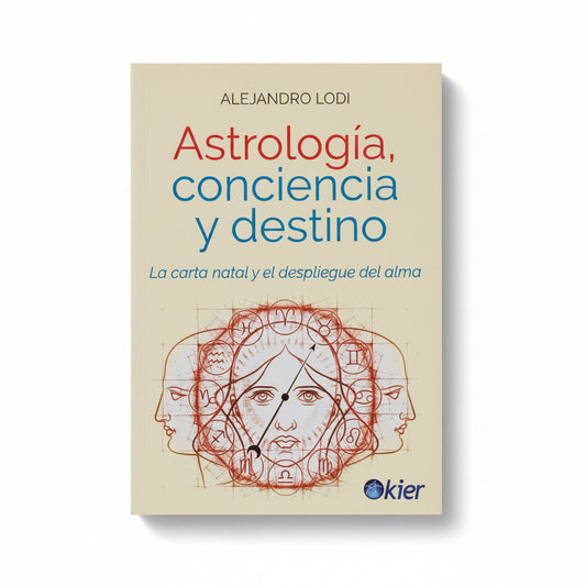 Astrología, conciencia y destino. La carta natal y el despliegue del alma
