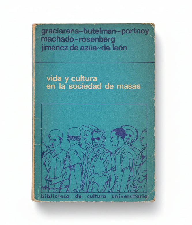 Vida y cultura en la sociedad de masas - Autores varios
