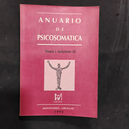 Anuario de Psicosomàtica. Tomo I Volumen III