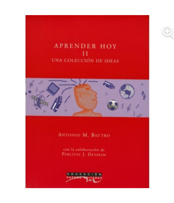 Aprender hoy II. Una colección de ideas - Antonio M. Battero