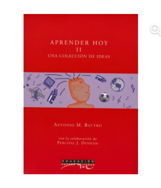 Aprender hoy II. Una colección de ideas - Antonio M. Battero