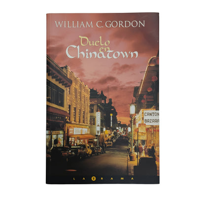 Duelo en Chinatown - William C. Gordon