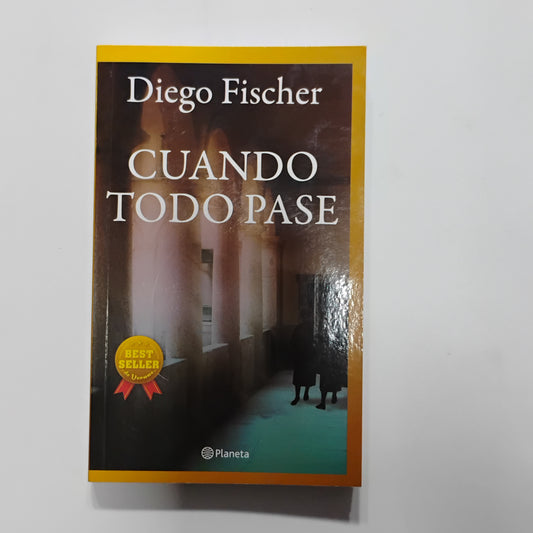 Cuando todo pase - Diego Fischer