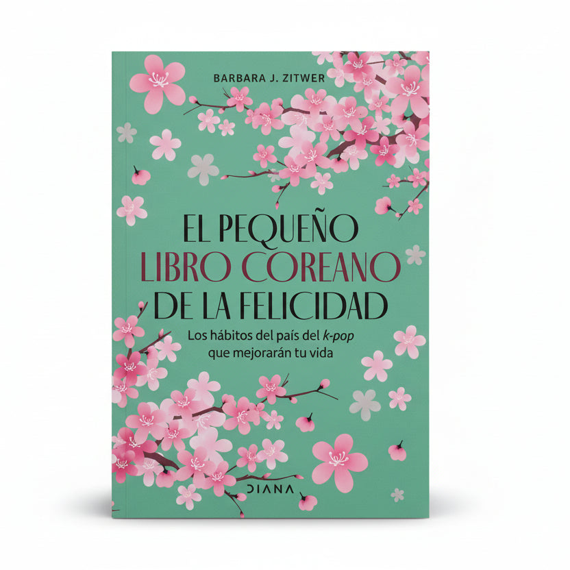 EL PEQUEÑO LIBRO COREANO DE LA FELICIDAD - Bárbara J. Zitwer