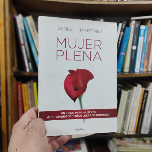 Mujer plena - Daniel J. Martínez