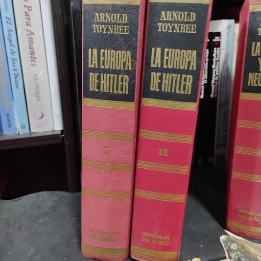 HISTORIA CONTEMPORÁNEA. La Europa de Hitler (tomos I y II), La guerra de los neutrales (tomo III), El reajuste de Europa (tomo IV) - Arnold Toynbee