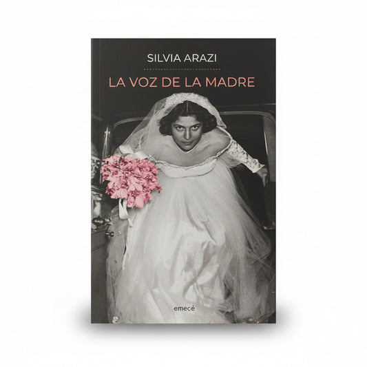 La voz de la madre - Silvia Arazi