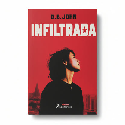 Infiltrada - D. B. John
