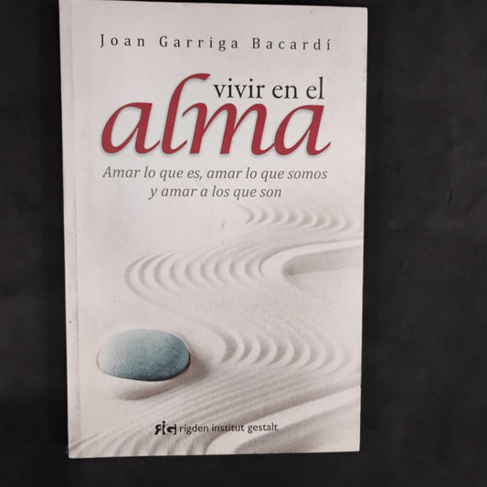 Vivir en el alma - Joan Garriga Bacardi