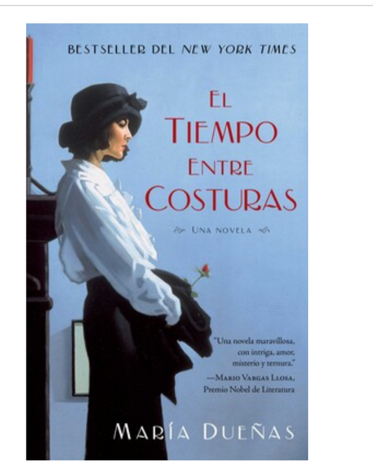 El tiempo entre costuras - María Dueñas