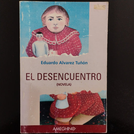 El desencuentro - Eduardo Álvarez Tuñón