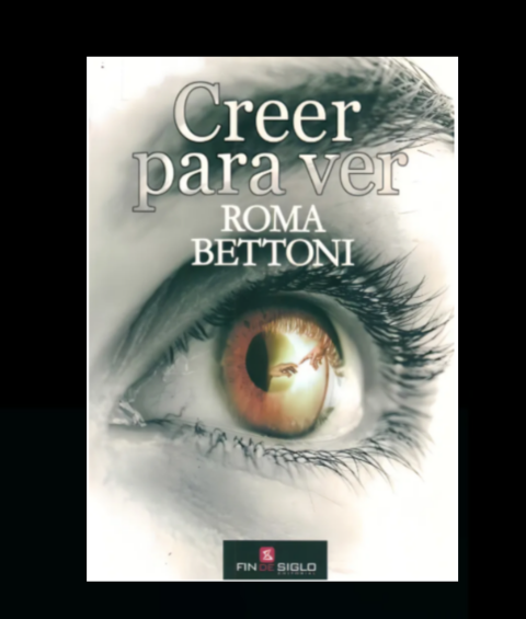 Creer para ver - Roma Bettoni