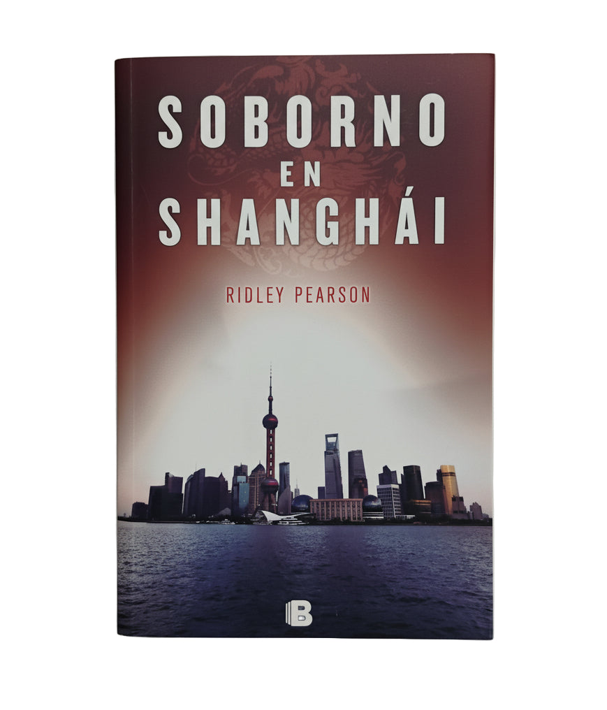 Soborno en Shangai - Ridley Pearson