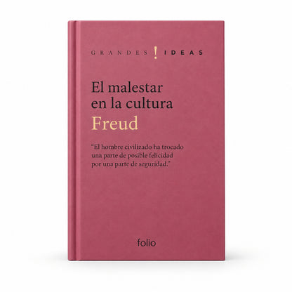 El malestar en la cultura - Sigmund Freud