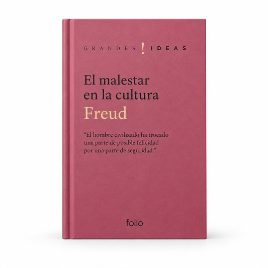 El malestar en la cultura - Sigmund Freud