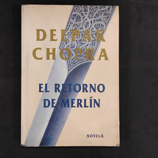 El retorno de Merlín - Deepak Chopra