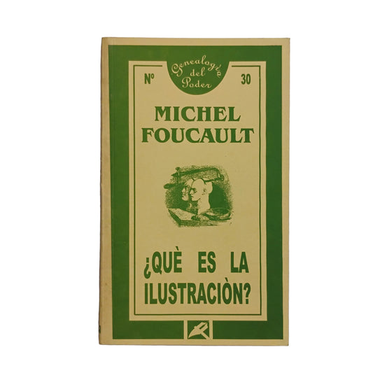 ¿QUÉ ES LA ILUSTRACIÓN? - Michel Foucault