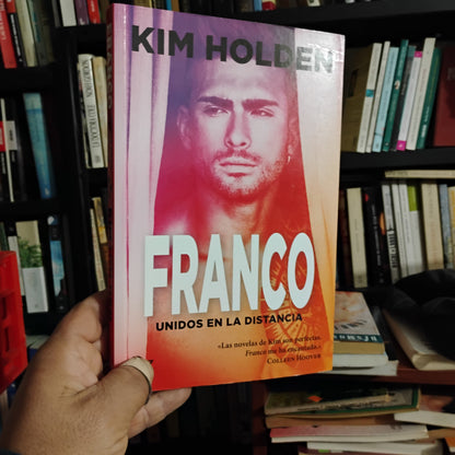 Franco. Unidos en la distancia - Kim Holden