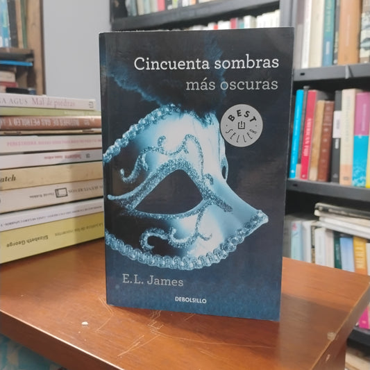 Cincuenta sombras más oscuras - E. L. James
