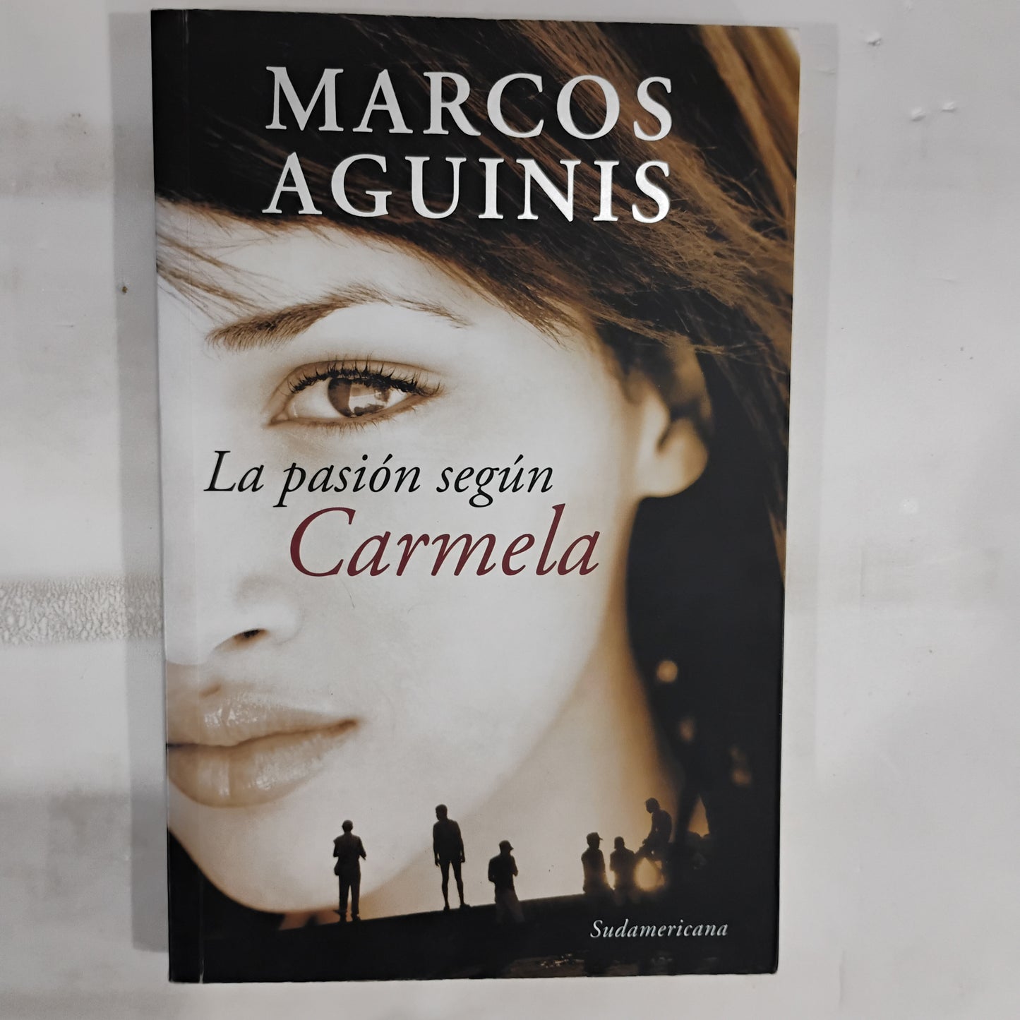 La pasión según Carmela - Marcos Aguinis
