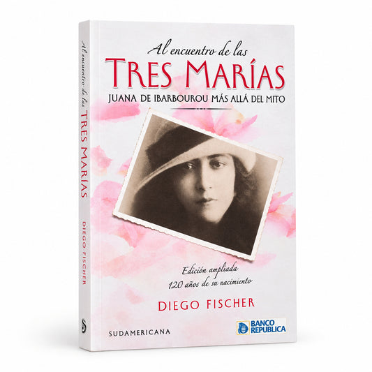 Al encuentro de las tres Marías. Juana de Ibarbourou más allá del mito - Diego Fischer