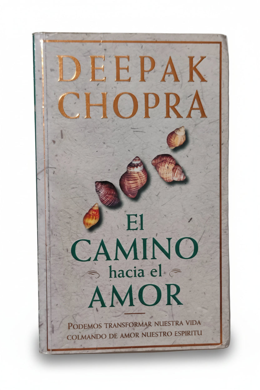 EL CAMINO HACIA EL AMOR - Deepak Chopra