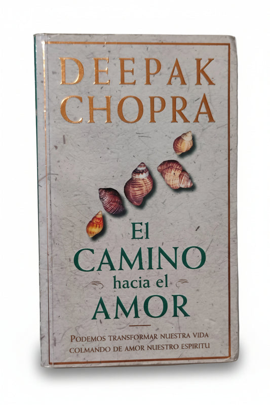 EL CAMINO HACIA EL AMOR - Deepak Chopra