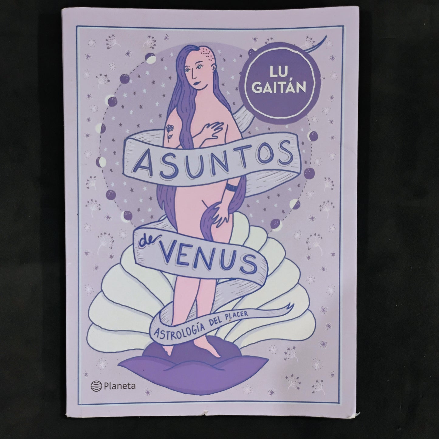 Asuntos de Venus. Astrología del placer - Lu Gaitán