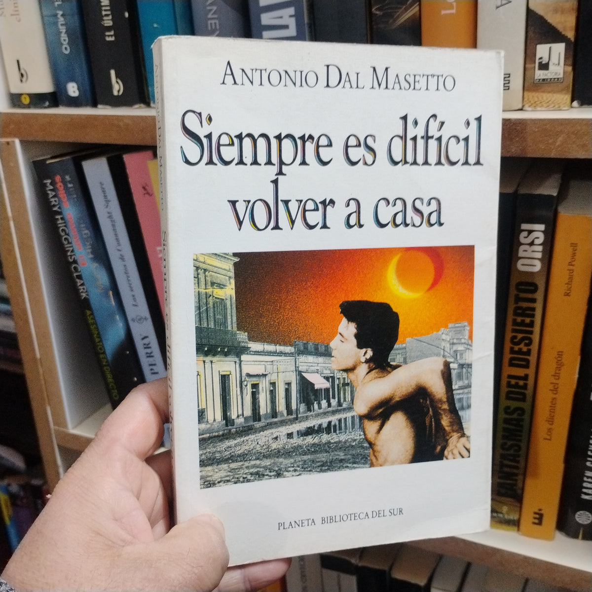 Siempre es difícil volver a casa - Antonio Dal Masetto