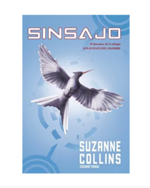 Sinsajo (Los Juegos del Hambre III) - Suzanne Collins